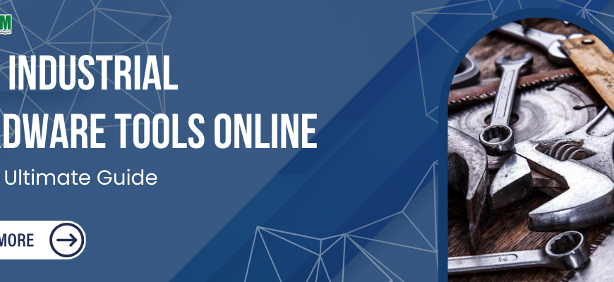 Buy Industrial Hardware Tools Online