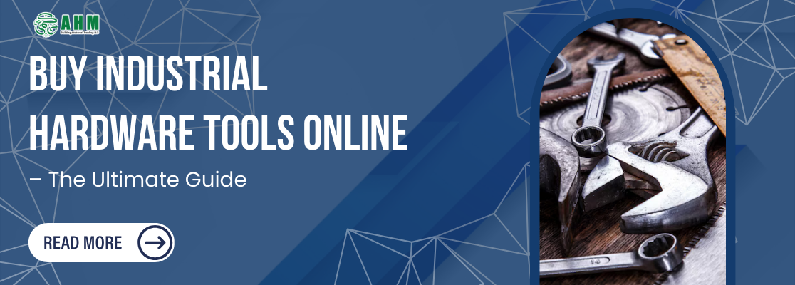 Buy Industrial Hardware Tools Online