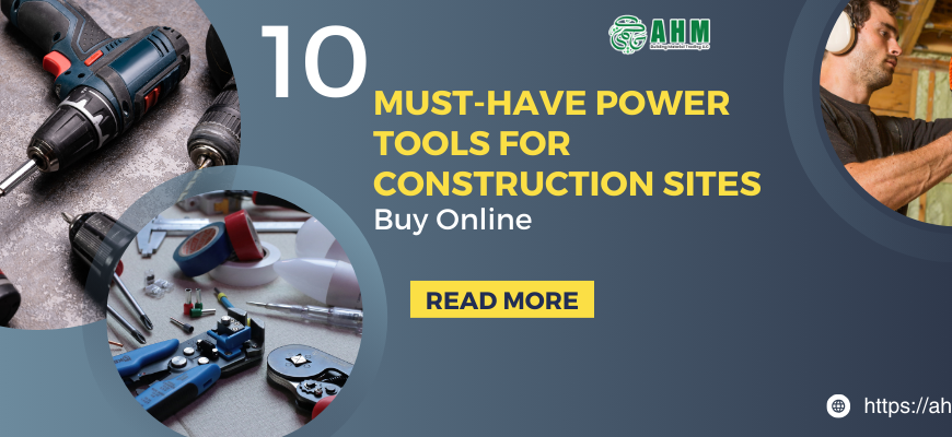 must-have-power-tools-for-construction