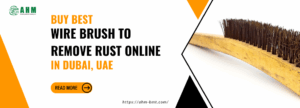 Buy Best Wire Brush To Remove Rust Online in Dubai, UAE