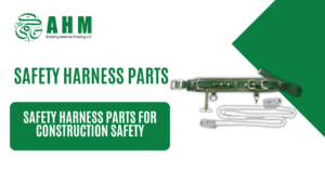 Safety Harness Parts for Construction Safety By AHM BMT